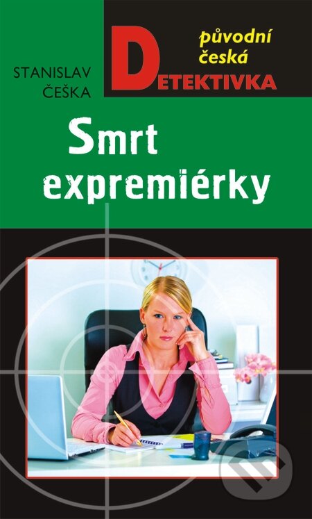 E-kniha: Smrt expremiérky (Stanislav Češka). Moba, 2015 E-kniha: Smrt expremiérky (Stanislav Češka). Moba, 2015