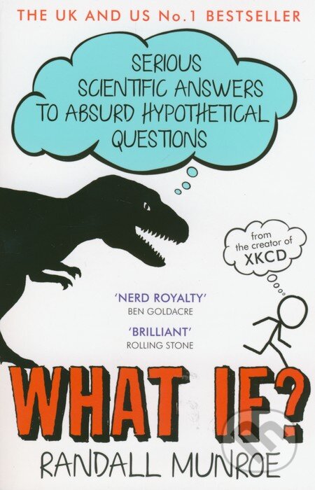 Kniha: What If? (Randall Munroe). John Murray, 2015 Kniha: What If? (Randall Munroe). John Murray, 2015