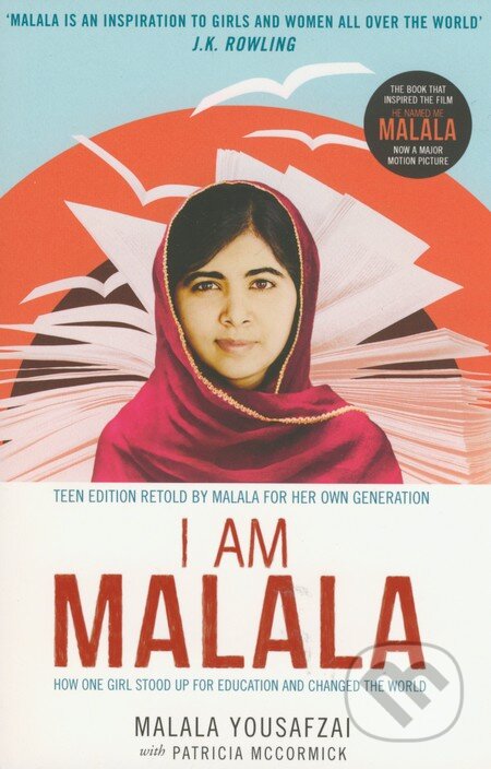 Kniha: I am Malala (Malala Yousafzai a Patricia McCormick). Hachette Livre International, 2015 Kniha: I am Malala (Malala Yousafzai a Patricia McCormick). Hachette Livre International, 2015