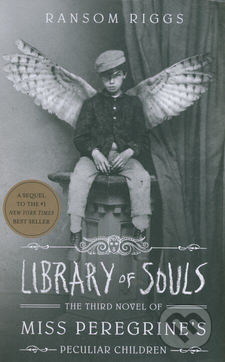 Kniha: Library of Souls (Ransom Riggs). Quirk Books, 2015 Kniha: Library of Souls (Ransom Riggs). Quirk Books, 2015