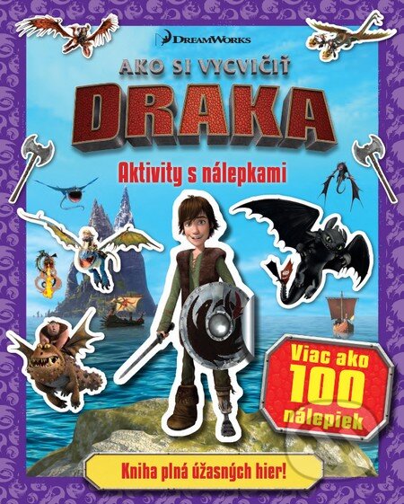Kniha: Ako si vycvičiť draka (slovenský jazyk) (Slovart). Slovart, 2015 Kniha: Ako si vycvičiť draka (slovenský jazyk) (Slovart). Slovart, 2015