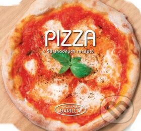 Kniha: Pizza - 50 snadných receptů (Naše vojsko CZ). Naše vojsko CZ, 2015 Kniha: Pizza - 50 snadných receptů (Naše vojsko CZ). Naše vojsko CZ, 2015
