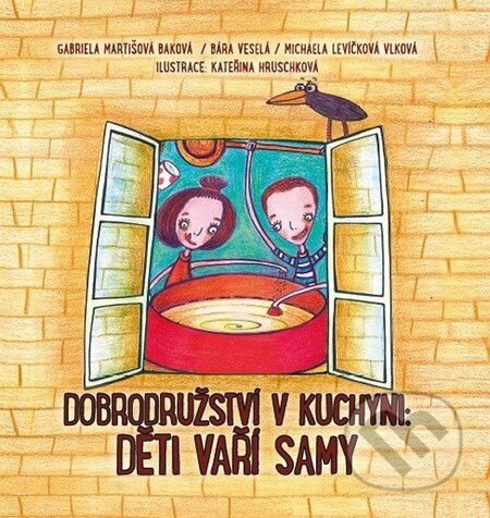 Kniha: Dobrodružství v kuchyni - Děti vaří samy (Gabriela Martišová Baková a kolektiv). Ambika, 2015 Kniha: Dobrodružství v kuchyni - Děti vaří samy (Gabriela Martišová Baková a kolektiv). Ambika, 2015