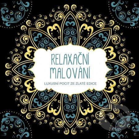 Kniha: Relaxační malování (CPRESS). CPRESS, 2015 Kniha: Relaxační malování (CPRESS). CPRESS, 2015