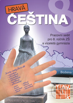 Kniha: Hravá čeština 8 (Taktik). Taktik, 2015 Kniha: Hravá čeština 8 (Taktik). Taktik, 2015