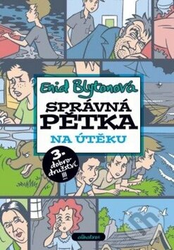 Kniha: Správná pětka na útěku (Enid Blyton). Albatros CZ, 2009 Kniha: Správná pětka na útěku (Enid Blyton). Albatros CZ, 2009