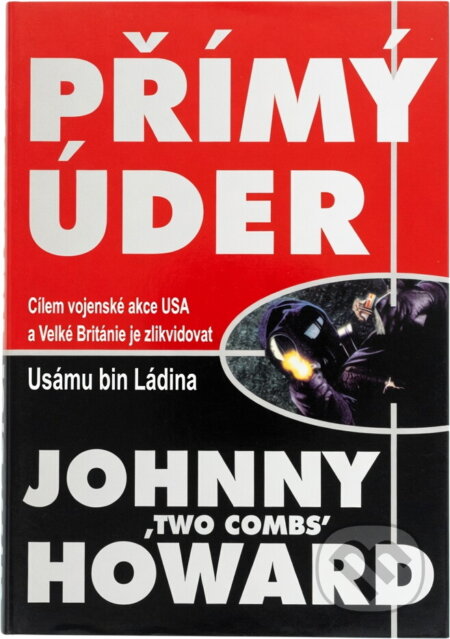 Kniha: Přímý úder (Johnny Howard). Slovanský dům, 2001 Kniha: Přímý úder (Johnny Howard). Slovanský dům, 2001