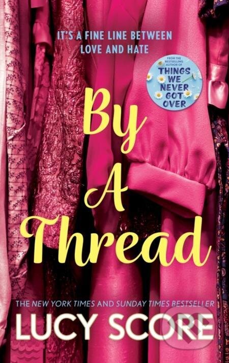 E-kniha: By a Thread (Lucy Score). Hodder and Stoughton, 2023 E-kniha: By a Thread (Lucy Score). Hodder and Stoughton, 2023