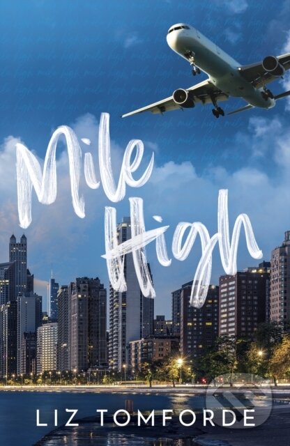 E-kniha: Mile High (Liz Tomforde). Hodder and Stoughton, 2023 E-kniha: Mile High (Liz Tomforde). Hodder and Stoughton, 2023