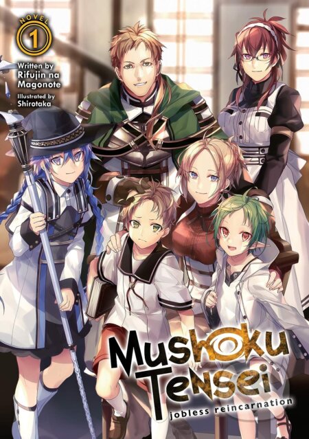 Kniha: Mushoku Tensei: Jobless Reincarnation (Light Novel) 1 (Rifujin Na Magonote). Airship, 2019 Kniha: Mushoku Tensei: Jobless Reincarnation (Light Novel) 1 (Rifujin Na Magonote). Airship, 2019