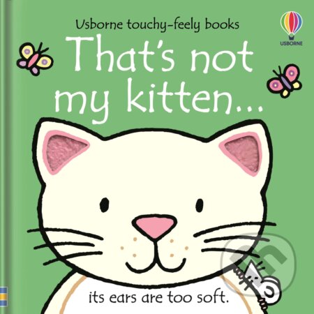 Kniha: That's Not My Kitten (Fiona Watt). Usborne, 2023 Kniha: That's Not My Kitten (Fiona Watt). Usborne, 2023