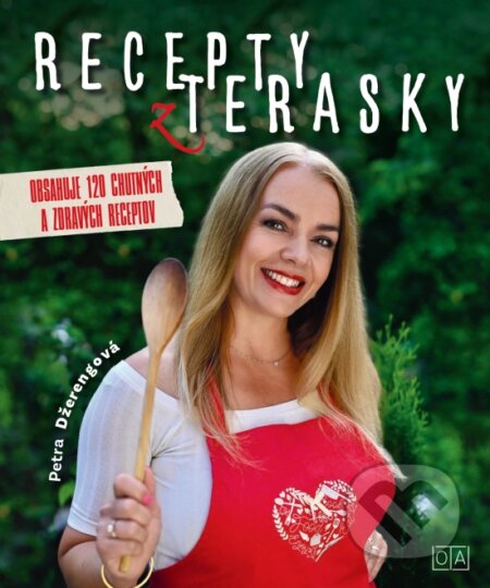 Kniha: Recepty z terasky (Petra Nagyová-Džerengová). Lota vydavateľstvo, 2023 Kniha: Recepty z terasky (Petra Nagyová-Džerengová). Lota vydavateľstvo, 2023