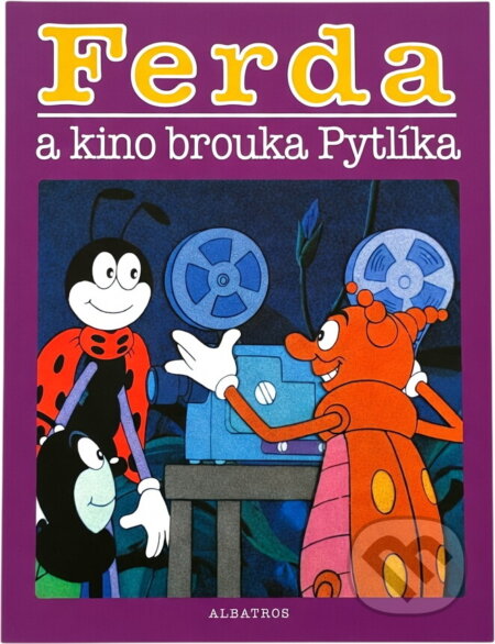Kniha: Ferda a kino brouka Pytlíka (Kryštof Matouš). , 1999 Kniha: Ferda a kino brouka Pytlíka (Kryštof Matouš). , 1999