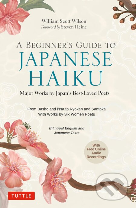 Kniha: A Beginner's Guide to Japanese Haiku (William Scott Wilson). Tuttle Publishing, 2023 Kniha: A Beginner's Guide to Japanese Haiku (William Scott Wilson). Tuttle Publishing, 2023