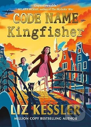 Kniha: Code Name Kingfisher (Liz Kessler). Simon & Schuster, 2023 Kniha: Code Name Kingfisher (Liz Kessler). Simon & Schuster, 2023