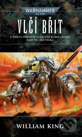 Kniha: Warhammer 40 000: Vlčí břit (William King). Polaris, 2023 Kniha: Warhammer 40 000: Vlčí břit (William King). Polaris, 2023