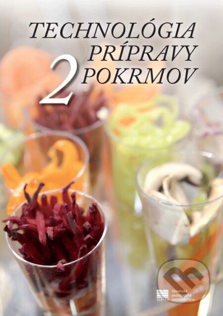 Kniha: Technológia prípravy pokrmov pre 2. ročník HA (Ľ. Verčimáková). Slovenské pedagogické nakladateľstvo - Mladé letá Kniha: Technológia prípravy pokrmov pre 2. ročník HA (Ľ. Verčimáková). Slovenské pedagogické nakladateľstvo - Mladé letá