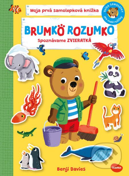 Kniha: Brumko Rozumko - Spoznávame zvieratká (Benji Davies). Ella & Max, 2023 Kniha: Brumko Rozumko - Spoznávame zvieratká (Benji Davies). Ella & Max, 2023