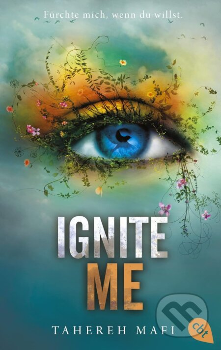 Kniha: Ignite Me (Tahereh Mafi). cbt, 2023 Kniha: Ignite Me (Tahereh Mafi). cbt, 2023
