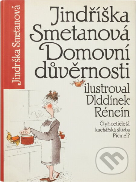 Kniha: Domovní důvěrnosti (Jindřiška Smetanová a Vladimír Renčín). , 1990 Kniha: Domovní důvěrnosti (Jindřiška Smetanová a Vladimír Renčín). , 1990