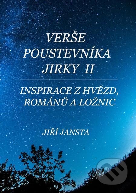 E-kniha: Verše poustevníka Jirky II (Jiří Jansta). E-knihy jedou E-kniha: Verše poustevníka Jirky II (Jiří Jansta). E-knihy jedou