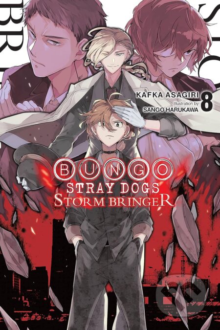 Kniha: Bungo Stray Dogs 8: Storm Bringer (Kafka Asagiri). Yen Press, 2022 Kniha: Bungo Stray Dogs 8: Storm Bringer (Kafka Asagiri). Yen Press, 2022