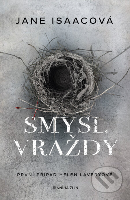 E-kniha: Smysl vraždy (Jane Isaac). Kniha Zlín, 2023 E-kniha: Smysl vraždy (Jane Isaac). Kniha Zlín, 2023