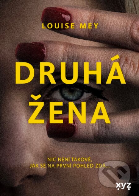 E-kniha: Druhá žena (Louise Mey). XYZ, 2023 E-kniha: Druhá žena (Louise Mey). XYZ, 2023