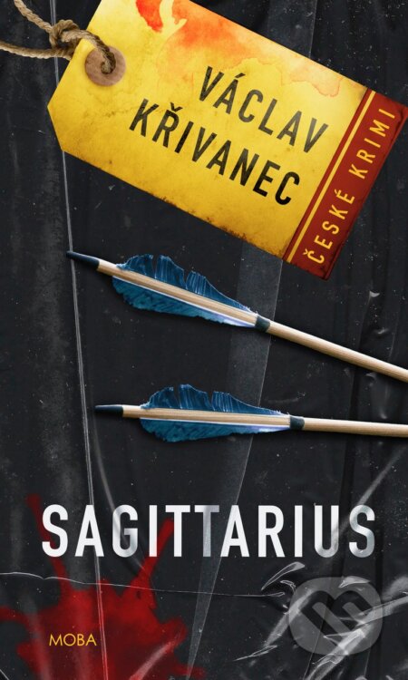 Kniha: Sagittarius (Václav Křivanec). Moba, 2023 Kniha: Sagittarius (Václav Křivanec). Moba, 2023