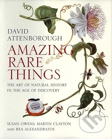 Kniha: Amazing Rare Things (David Attenborough). Yale University Press, 2015 Kniha: Amazing Rare Things (David Attenborough). Yale University Press, 2015