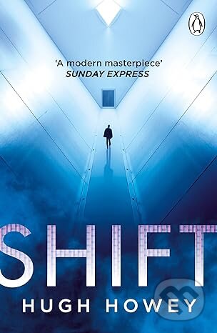 Kniha: Shift (Hugh Howey). Penguin Books, 2023 Kniha: Shift (Hugh Howey). Penguin Books, 2023