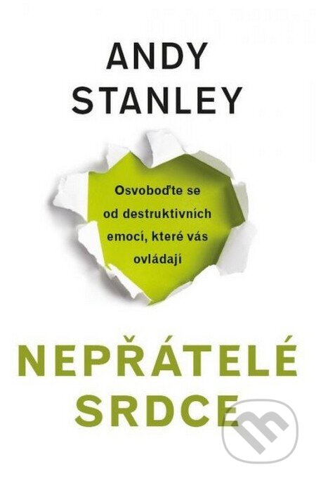 Kniha: Nepřátelé srdce (Andy Stanley). Návrat domů, 2015 Kniha: Nepřátelé srdce (Andy Stanley). Návrat domů, 2015