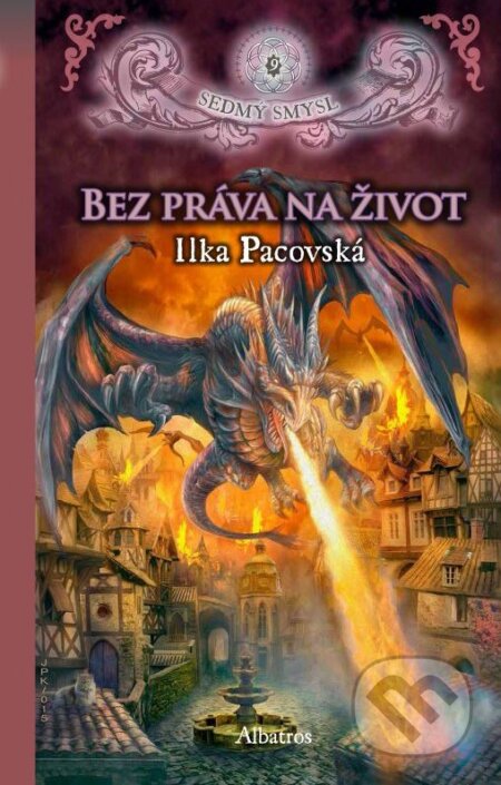 Kniha: Bez práva na život (Ilka Pacovská). Albatros CZ, 2015 Kniha: Bez práva na život (Ilka Pacovská). Albatros CZ, 2015