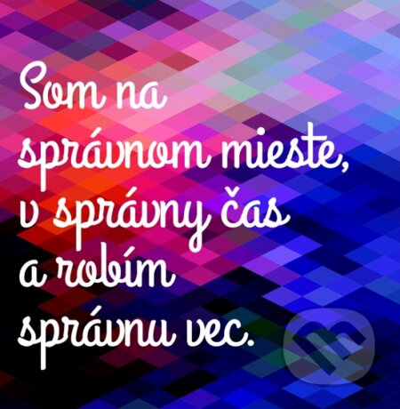 Motivačná karta: Som na správnom mieste... (Madhuka). Madhuka, 2015 Motivačná karta: Som na správnom mieste... (Madhuka). Madhuka, 2015