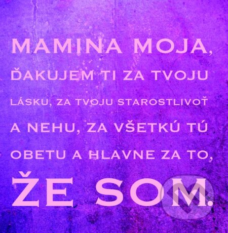 Motivačná karta: Mamina moja ďakujem ti... (Madhuka). Madhuka, 2015 Motivačná karta: Mamina moja ďakujem ti... (Madhuka). Madhuka, 2015