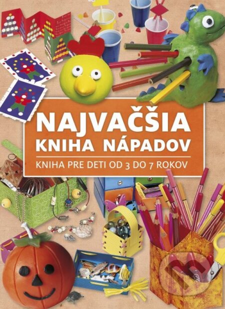 Kniha: Najväčšia kniha nápadov (CPRESS). CPRESS, 2015 Kniha: Najväčšia kniha nápadov (CPRESS). CPRESS, 2015