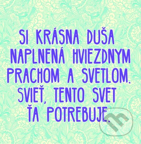 Motivačná karta: Si krásna duša naplnená (Madhuka). Madhuka, 2015 Motivačná karta: Si krásna duša naplnená (Madhuka). Madhuka, 2015
