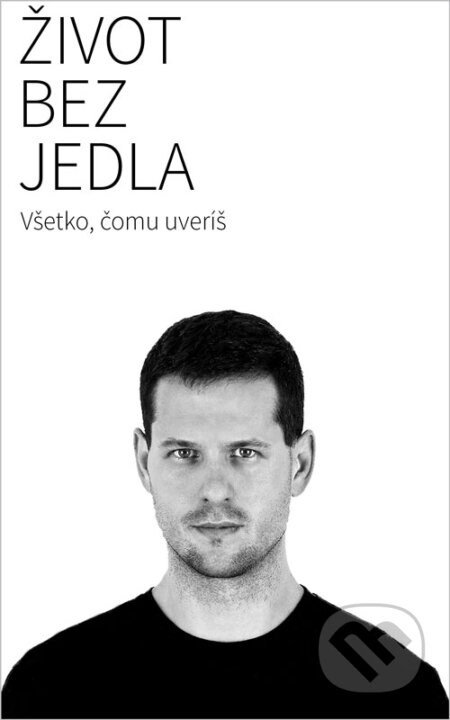 E-kniha: Život bez jedla (Martin Bruncko). indemax services E-kniha: Život bez jedla (Martin Bruncko). indemax services