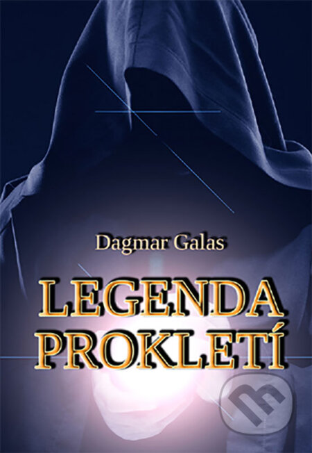 Legenda prokletí - Dagmar Galas, Dagmar Luklová