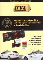 Kniha: Odborná spôsobilosť vedúceho dopravy a prevádzkovateľa v taxislužbe (Eva Kováčiková, Jozef Gnap, Miloš Poliak, Štefan Liščák a Vladimír Rievaj). EDIS, 2015 Kniha: Odborná spôsobilosť vedúceho dopravy a prevádzkovateľa v taxislužbe (Eva Kováčiková, Jozef Gnap, Miloš Poliak, Štefan Liščák a Vladimír Rievaj). EDIS, 2015