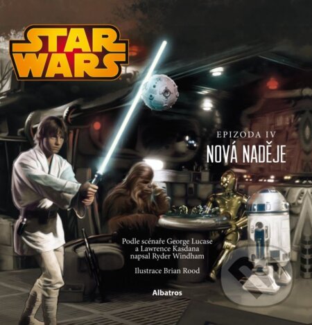 Kniha: Star Wars: Nová naděje (Ryder Windham). Albatros CZ, 2016 Kniha: Star Wars: Nová naděje (Ryder Windham). Albatros CZ, 2016