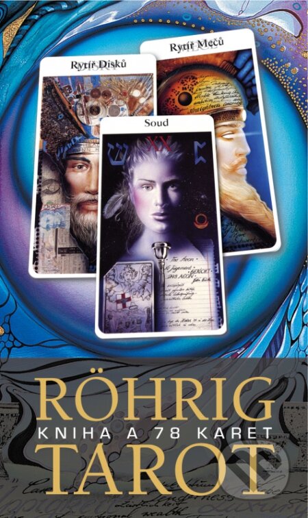 Kniha: Röhrig tarot (Carl W. Röhrig). Synergie, 2016 Kniha: Röhrig tarot (Carl W. Röhrig). Synergie, 2016
