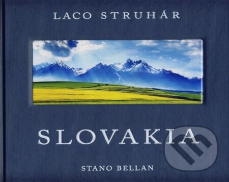Kniha: Slovakia (Laco Struhár a Stano Bellan). Spektrum grafik, 2014 Kniha: Slovakia (Laco Struhár a Stano Bellan). Spektrum grafik, 2014