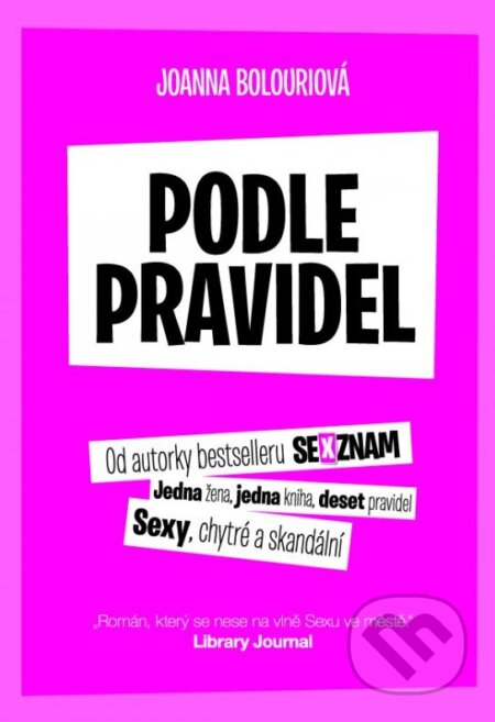 Kniha: Podle pravidel (Joanna Bolouri). XYZ, 2015 Kniha: Podle pravidel (Joanna Bolouri). XYZ, 2015
