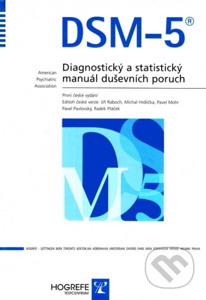 Kniha: DSM-5 (Autorský kolektiv). Hogrefe-Testcentrum, 2015 Kniha: DSM-5 (Autorský kolektiv). Hogrefe-Testcentrum, 2015