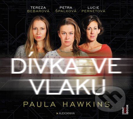 Audiokniha: Dívka ve vlaku (Paula Hawkins). OneHotBook, 2015 Audiokniha: Dívka ve vlaku (Paula Hawkins). OneHotBook, 2015