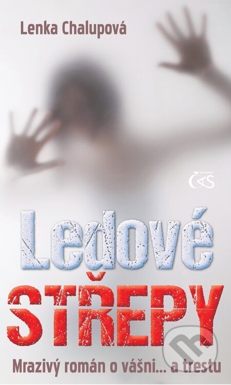 E-kniha: Ledové střepy (Lenka Chaloupková). Čas, 2015 E-kniha: Ledové střepy (Lenka Chaloupková). Čas, 2015