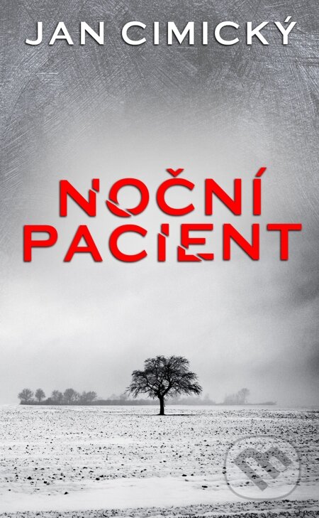 E-kniha: Noční pacient (Jan Cimický). Baronet, 2015 E-kniha: Noční pacient (Jan Cimický). Baronet, 2015