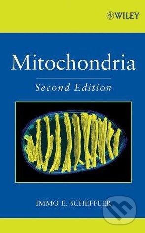Kniha: Mitochondria (Immo E. Scheffler). Wiley-Blackwell, 2007 Kniha: Mitochondria (Immo E. Scheffler). Wiley-Blackwell, 2007
