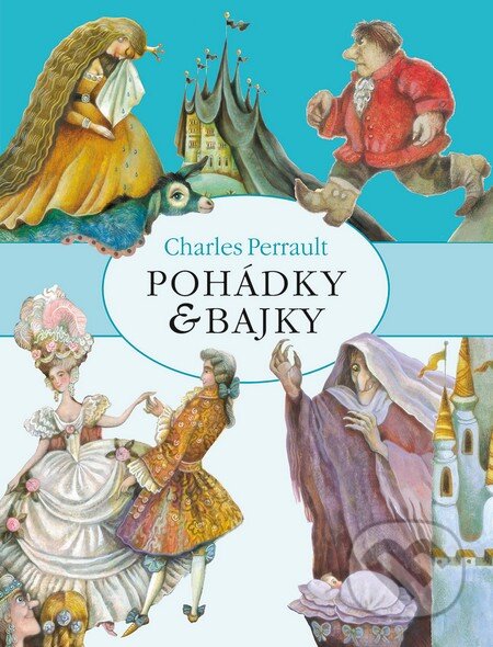 Kniha: Pohádky a bajky (Charles Perrault). Brio, 2015 Kniha: Pohádky a bajky (Charles Perrault). Brio, 2015
